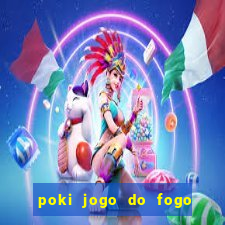 poki jogo do fogo e agua